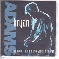 Single7  Bryan Adams --  Thought I`d died an gone